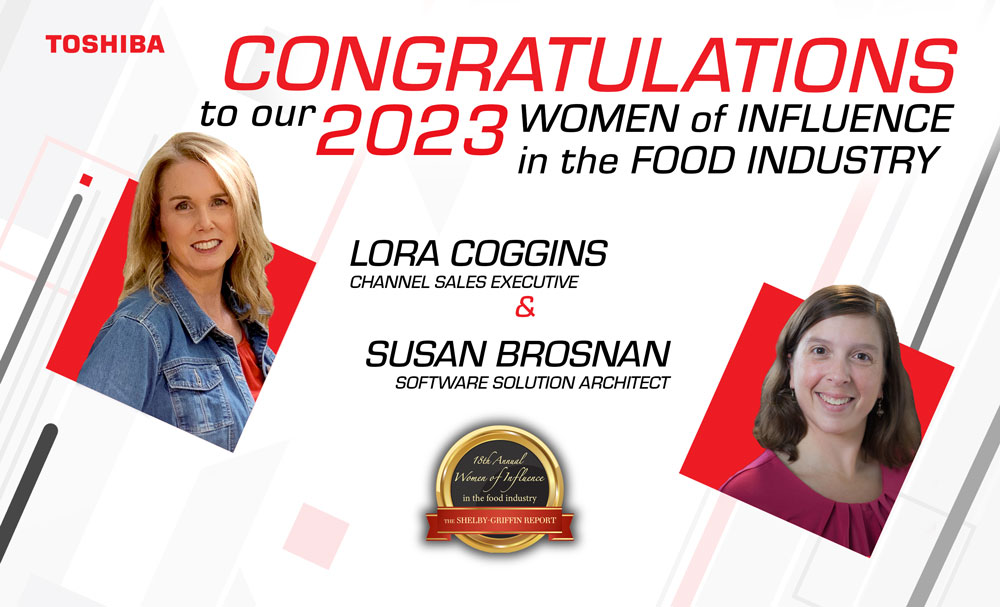 Susan Brosnan and Lora Coggins are recognized for their excellence and innovative contributions to the food industry